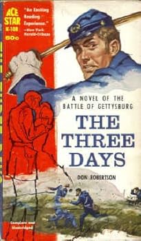 Mass Market Paperback The Three Days: A Novel of the Battle of Gettysburg (Ace Star, K-108) Book