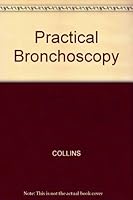 Practical bronchoscopy 0632013672 Book Cover