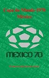 Copa do Mundo 1970: México (Portuguese Edition)