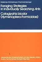 Foraging strategies in individually searching ants, Cataglyphis bicolor (Hymenoptera:Formicidae) (Information processing in animals) 3437304275 Book Cover