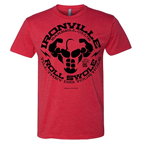 Ironville Next Level Roll Swole Till They Dig Your Hole Soft Blend Fitted Tshirt (Art on Front - Red, X-Large)