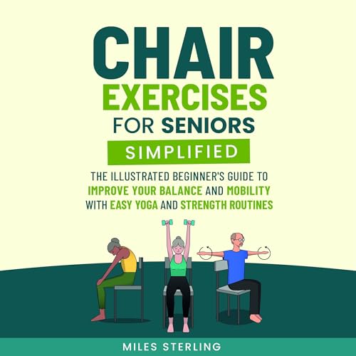 Chair Exercises for Seniors Simplified by Miles Sterling episode artwork