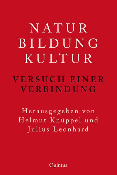 Natur – Bildung – Kultur: Versuch einer Verbindung