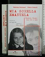 Mia sorella Emanuela. Sequestro Orlandi: voglio tutta la verità 8896742579 Book Cover