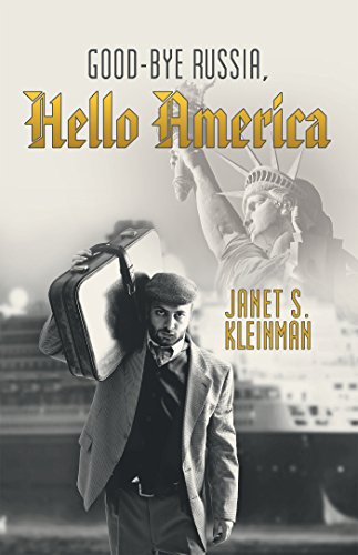 Good-Bye Russia, Hello America (English Edition)