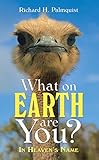 Photo Gallery what on earth are you?: in heaven’s name (english edition) Photo Gallery what on earth are you?: in heaven’s name (english edition)