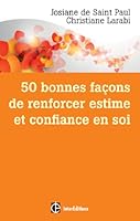 50 bonnes façons de renforcer estime et confiance en soi - avec la PNL: avec la PNL 2729613544 Book Cover