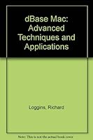 dBASE Mac: Advanced Techniques and Applications 0553343920 Book Cover