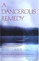 A Dangerous Remedy 0968246915 Book Cover