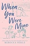  When You Were Mine