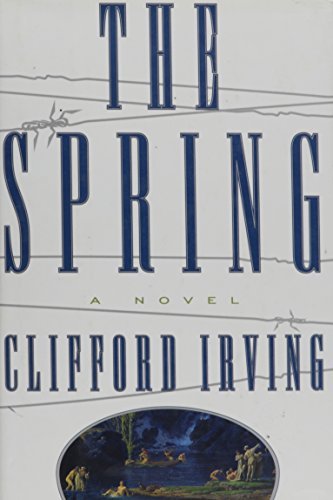 The Spring by Clifford Irving (1997-06-02) B01NBPM1FX Book Cover