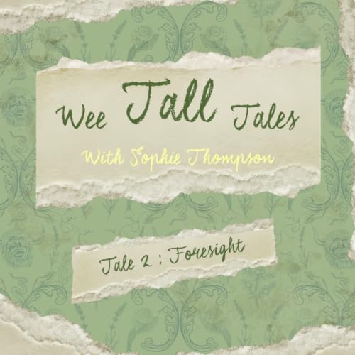 Tale 2: Foresight