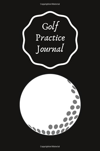 Golf Practice Journal: Set Goals and Track Progress on Golf | for any level | Improve your level | Skills and Tricks | 6 by 9", most 90 pages | Gift idea