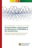 Propriedades Vibracionais Do Diterpeno C20h28o4 E Da Xantoxilina 6130163800 Book Cover