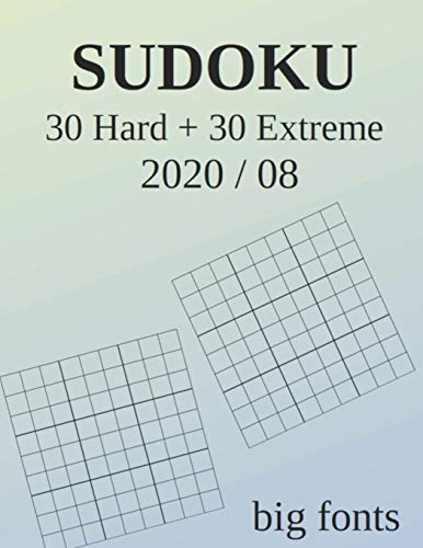 SUDOKU: 30 Hard + 30 Extreme