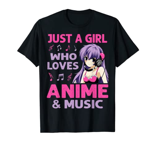 Just A Girl Who Loves Anime & Music Manga Lover Adolescentes Camiseta