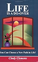Life Is a Do-Over 0971069654 Book Cover