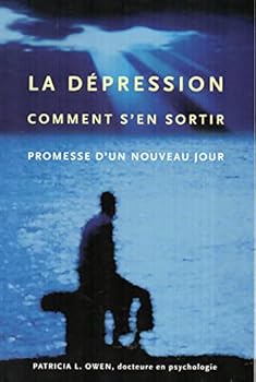 Paperback La Dépression - Comment s'en sortir - Promesse d'un nouveau jour [French] Book