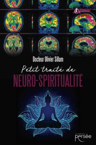 Petit traité de neuro-spiritualité