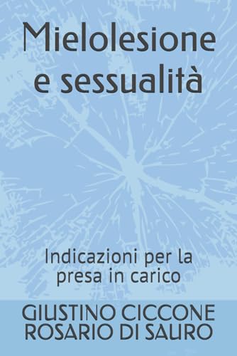 Mielolesione e sessualità.: Indicazioni per la presa in carico (Italian Edition)
