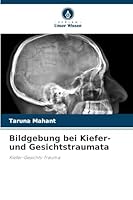 Bildgebung bei Kiefer- und Gesichtstraumata 6209264093 Book Cover