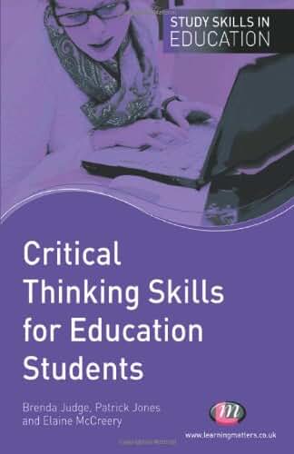 Critical Thinking Skills for Education Students (Study Skills in Education Series)