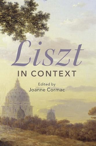 Liszt in Context (Composers in Context)