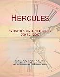 Hercules: Webster\'s Timeline History, 700 BC - 2007
