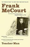 TEACHER MAN BY McCourt, Frank(Author)09-2006( Paperback ) - Frank McCourt