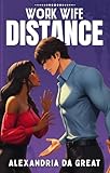 WORK WIFE: Distance