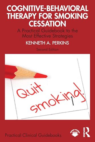 Cognitive-Behavioral Therapy for Smoking Cessation (Practical Clinical Guidebooks)