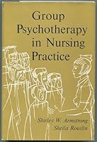 Group Psychotherapy in Nursing Practice 0023039507 Book Cover