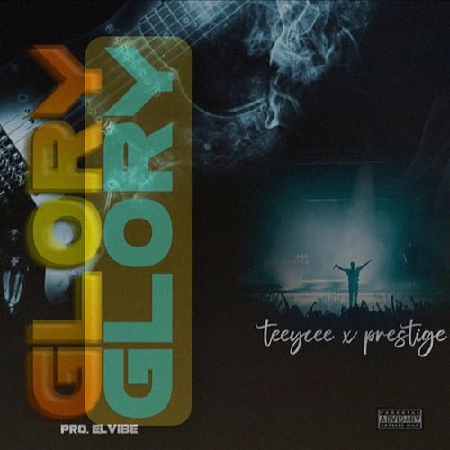 Glory by TEEYCEE & Prestige on Prime Music