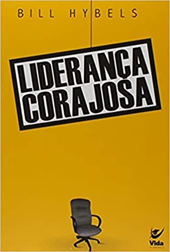 Liderança Corajosa: Para Quem Guia e é Guiado