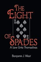 The Eight of Spades: A Law Unto Themselves 1631354019 Book Cover