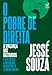 O pobre de direita: A vingança dos bastardos