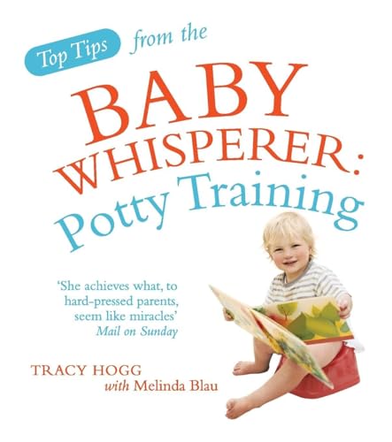 Potty Training. Tracy Hogg with Melinda Blau