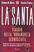 La Santa: [Viaggio Nella 'Ndrangheta Sconosciuta] 8817017841 Book Cover