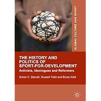 The History and Politics of Sport-for-Development