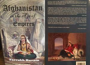 Afghanistan in the Age of Empires 2018: the Great Game for South and Central Asia (Afghanistan in the Age of Empires: the Great Game for South and Central Asia)