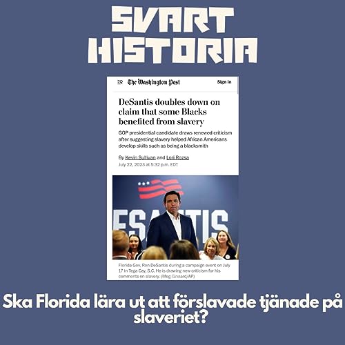 Ska Florida lära ut att förslavade tjänade på slaveriet?