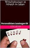 Wirtschaftswissen ist hilfreich im Leben: Personalbilanz Lesebogen 04