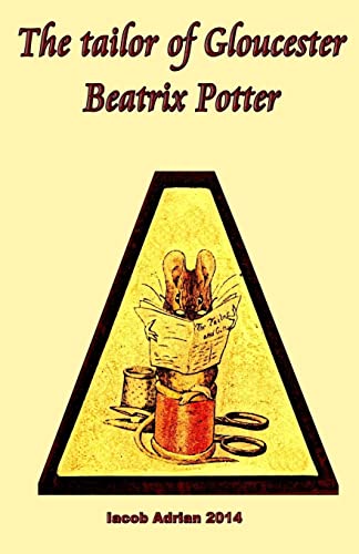 The tailor of Gloucester Beatrix Potter