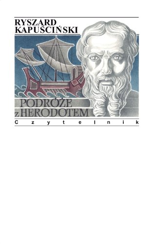 Podróze z Herodotem (Polish Edition) [Polish] 8307034582 Book Cover