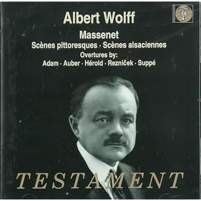 Scenes Pittoresques/Scenes Alsaciennes/Overtures