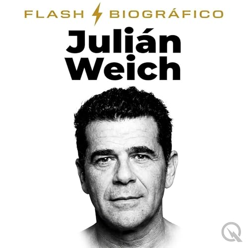 『Juli&aacute;n Weich: el conductor que conquist&oacute; la TV argentina (Parte 2)』のカバーアート