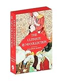 The Ultimate Rumi Collection (Boxset of 3 Books) : Essential Rumi, Rumi: Bridge to the Soul, Rumi : The Book of Love