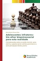 Adolescentes Infratores: Um Olhar Biopsicossocial Para Esta Realidade 6130155409 Book Cover