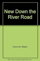 New Down the River Road B000L3AX2G Book Cover