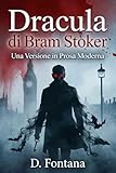 bram stoker dracula libro sinopsis  Dracula di Bram Stoker: Una Versione un Prosa Moderna (I Grandi Classici del 900 in Prosa Moderna Vol. 1)